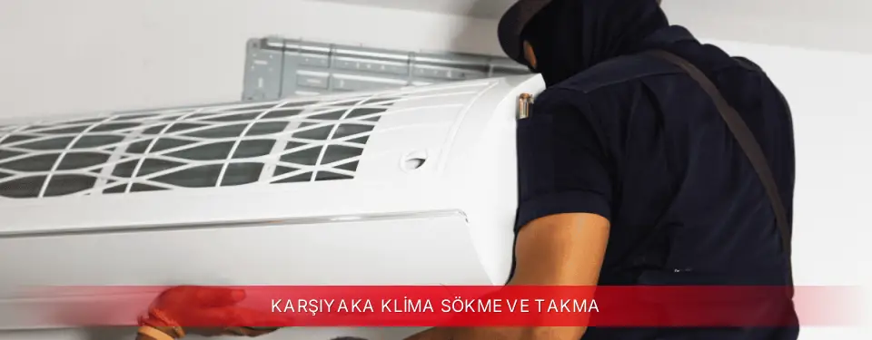 Karşıyaka İlçemi Fujitsu Klima Sökme ve Takma